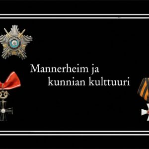 Mannerheim ja kunnian kulttuuri
